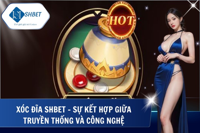 Trải nghiệm xóc đĩa online tiện lợi và sống động
